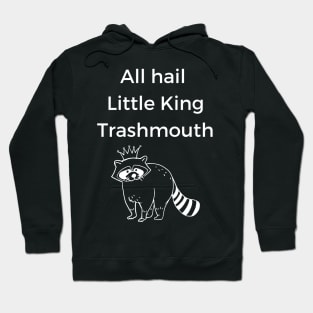 Little King Trashmouth Hoodie